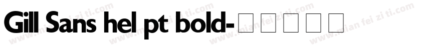 Gill Sans hel pt bold字体转换